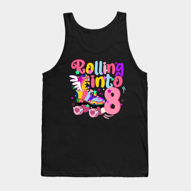 rolling into 8 - 8th birthday girl roller skates theme party Tank Top by savage land 